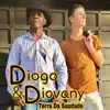 Diogo e Diovany - Terra da Saudade - Single